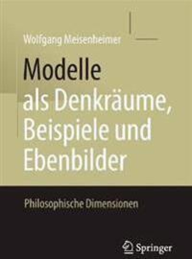 Modelle als Denkräume, Beispiele und Ebenbilder