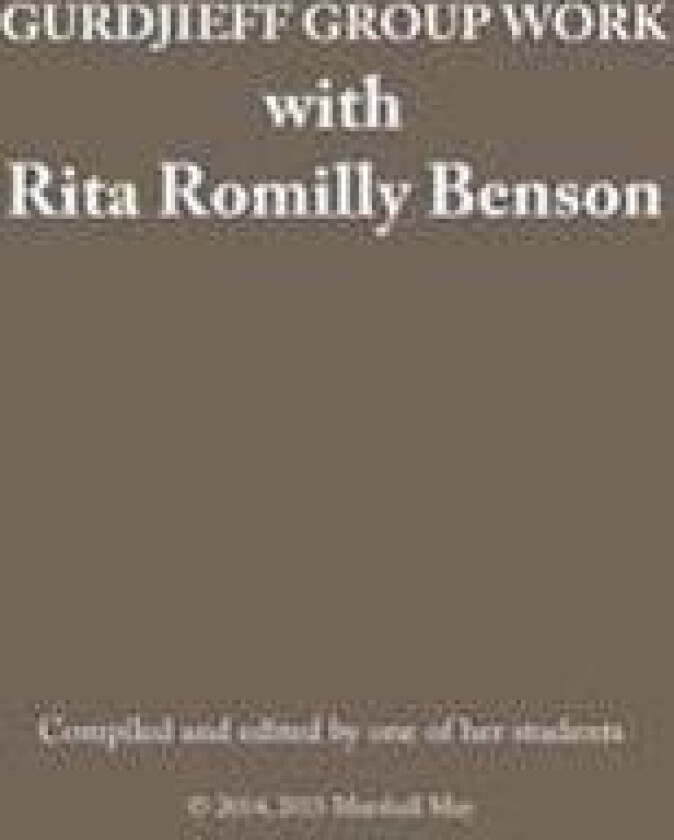 Gurdjieff Group Work with Rita Romilly Benson