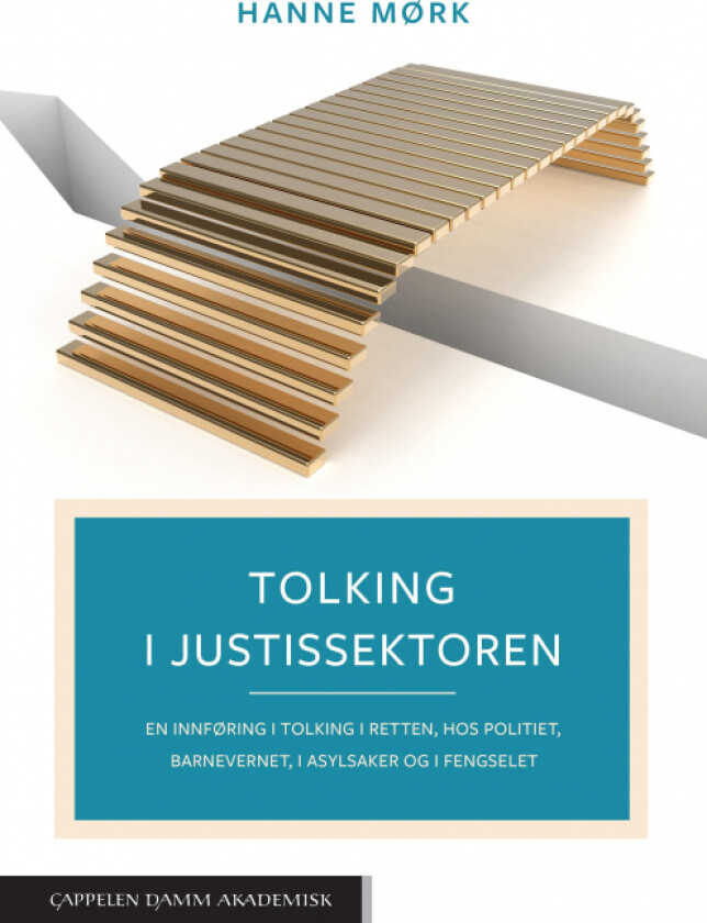 Tolking i justissektoren av Hanne Mørk