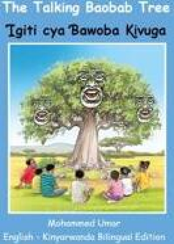 The Talking Baobab Tree: English-Kinyarwanda Bilingual Edition