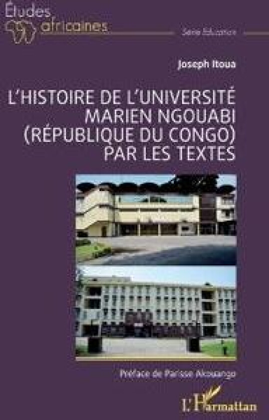 L'histoire de l'Université Marien Ngouabi (République du Congo) par les textes