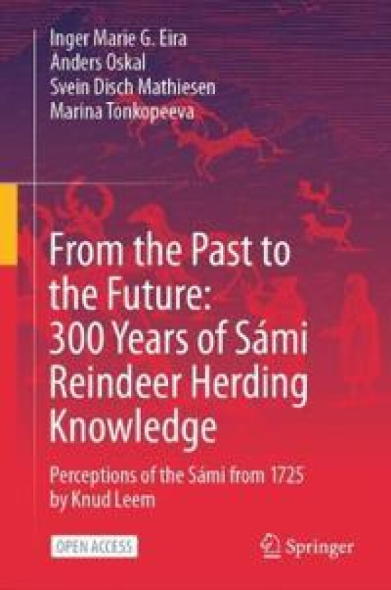 From the Past to the Future: 300 Years of Sámi Reindeer Herding Knowledge
