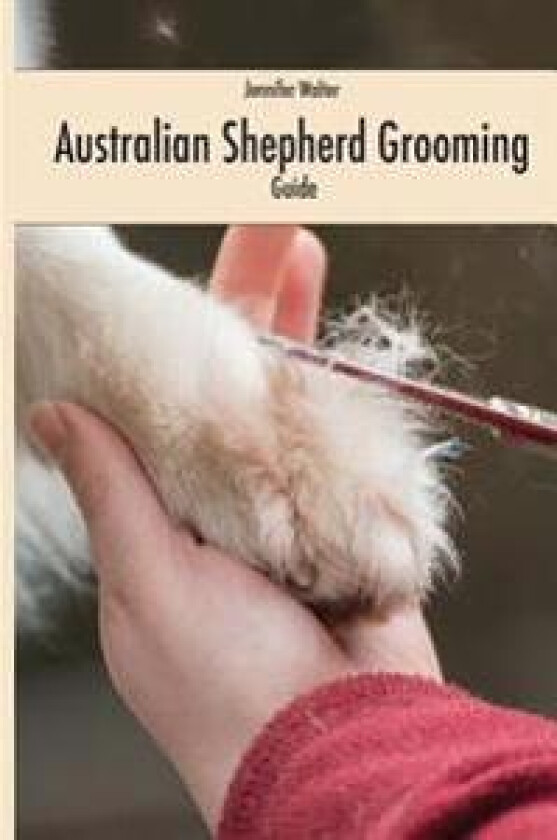 Australian Shepherd Grooming (english colored edition): Guide colored