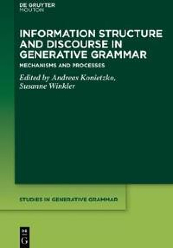 Information Structure and Discourse in Generative Grammar