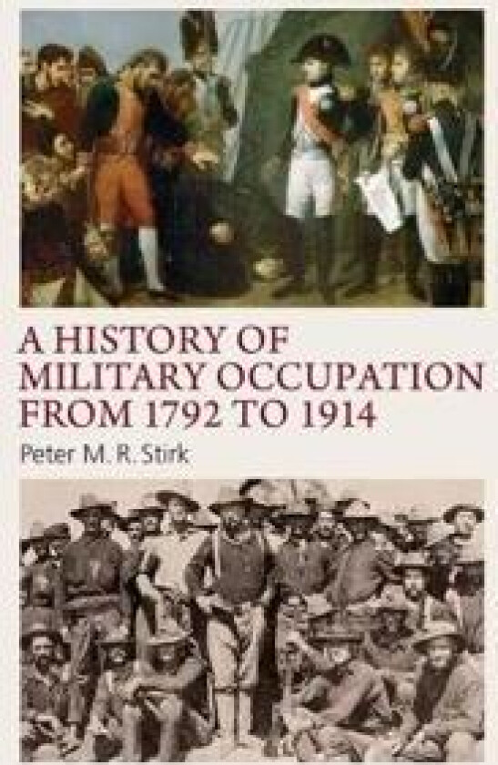 A History of Military Occupation from 1792 to 1914