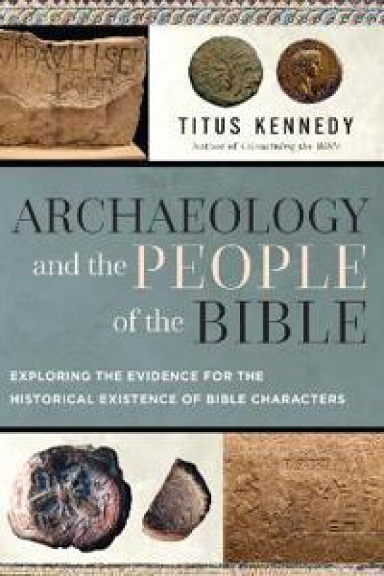Archaeology and the People of the Bible