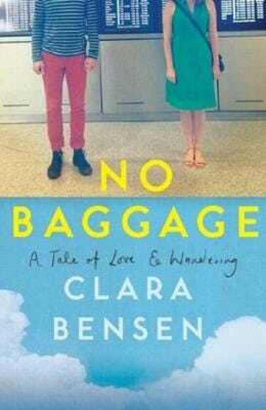 No Baggage A Tale of Love and Wandering