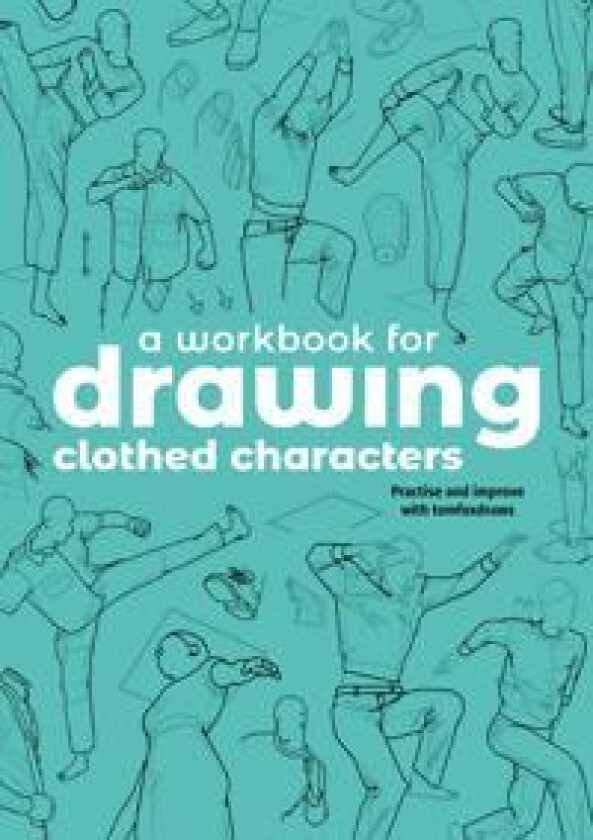 A Workbook for Drawing Clothed Characters