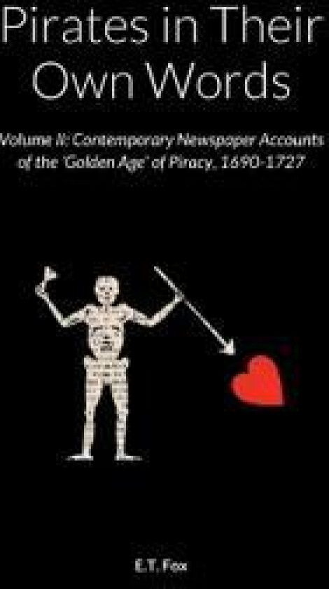 Pirates in Their Own Words Volume II