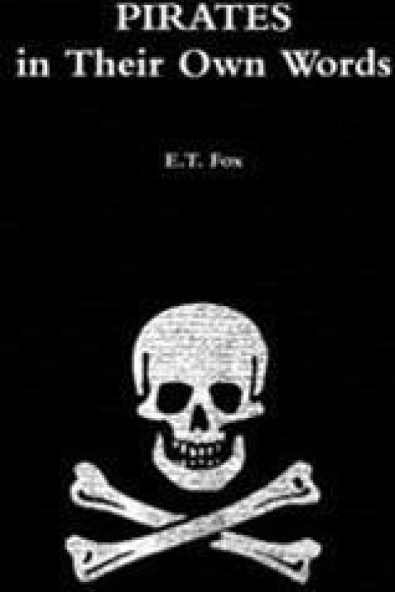 Pirates in Their Own Words