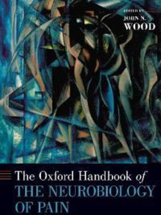 The Oxford Handbook of the Neurobiology of Pain