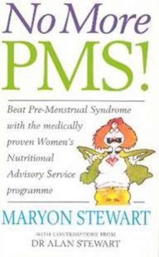 No More PMS!