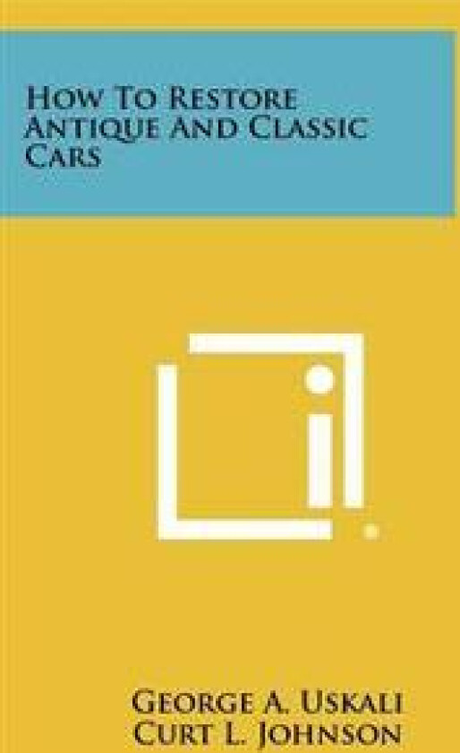 How to Restore Antique and Classic Cars