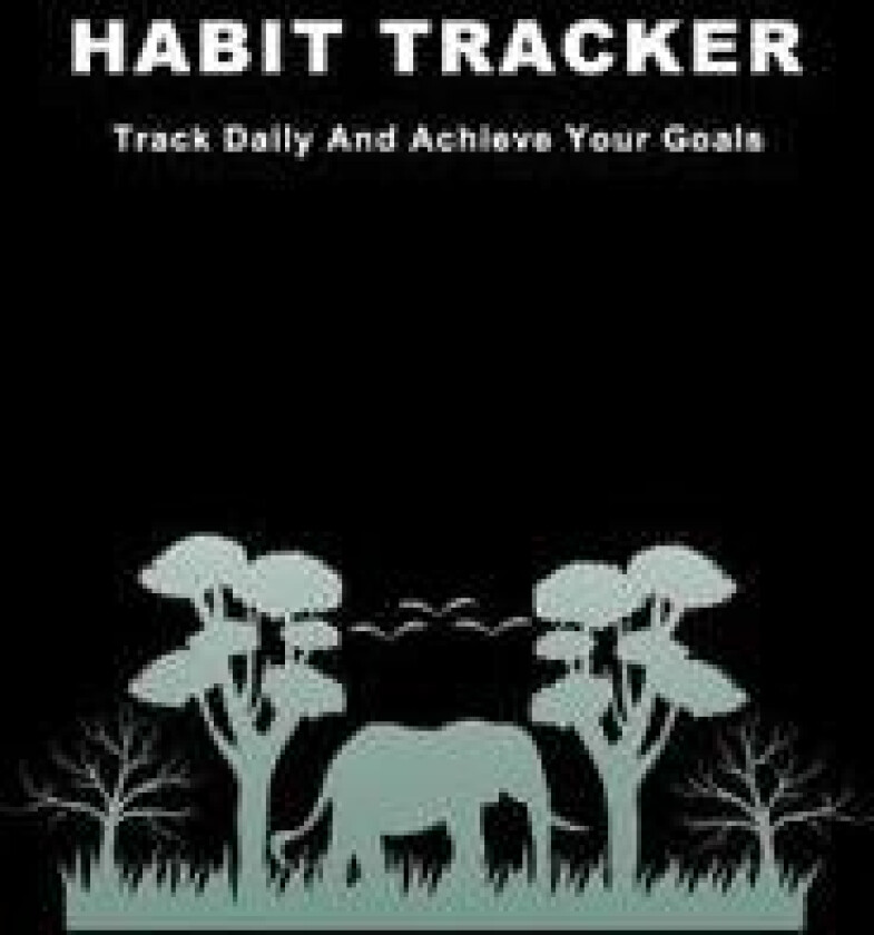 Habit Tracker: Track Daily And Achieve Your Goals