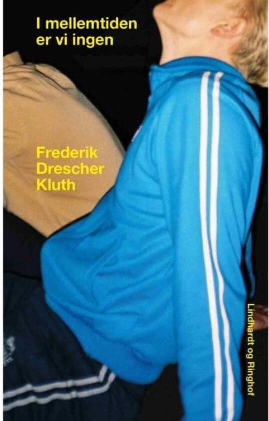 I mellemtiden er vi ingen | Frederik Drescher Kluth | Språk: Dansk