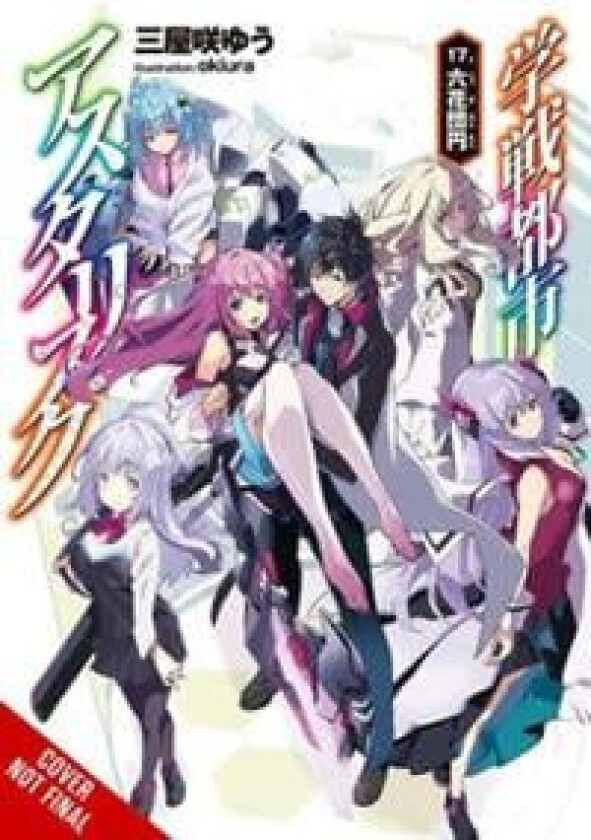 The Asterisk War, Vol. 17 (light novel)