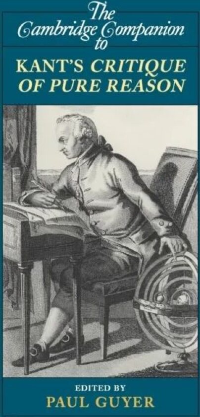 The Cambridge Companion to Kant's Critique of Pure Reason