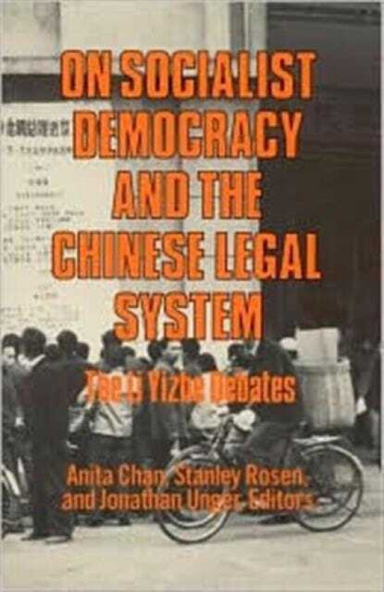On Socialist Democracy and the Chinese Legal System Li Yizhe Debates
