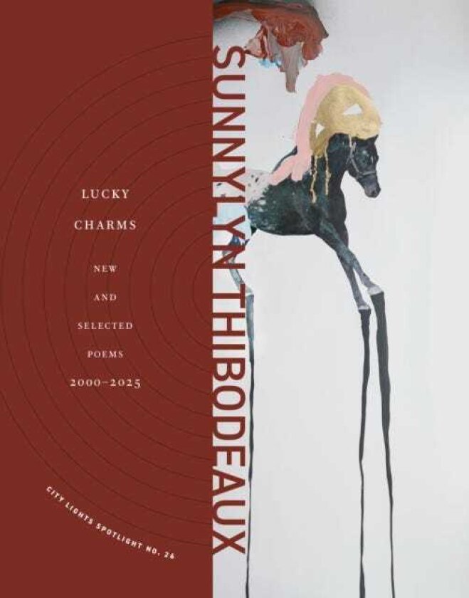 Lucky Charms New & Selected Poems, 20002025