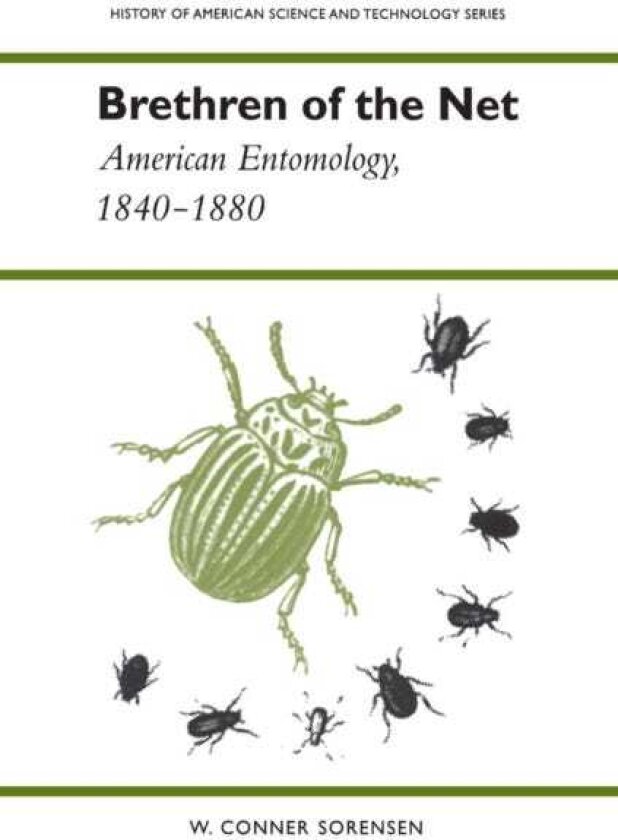 Brethren of the Net American Entomology, 18401880