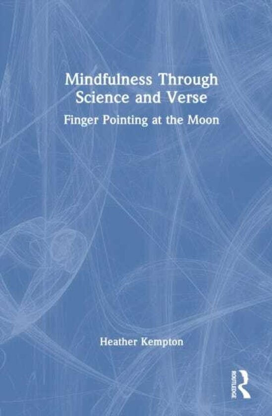 Mindfulness Through Science and Verse Finger Pointing at the Moon