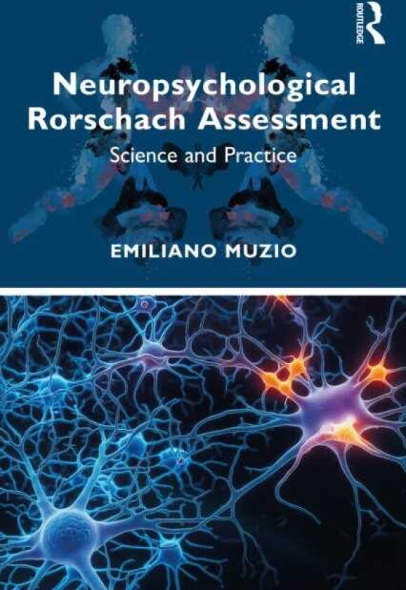Neuropsychological Rorschach Assessment Science and Practice