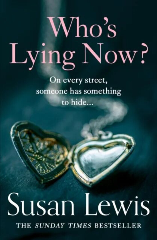 Who's Lying Now? av Susan Lewis