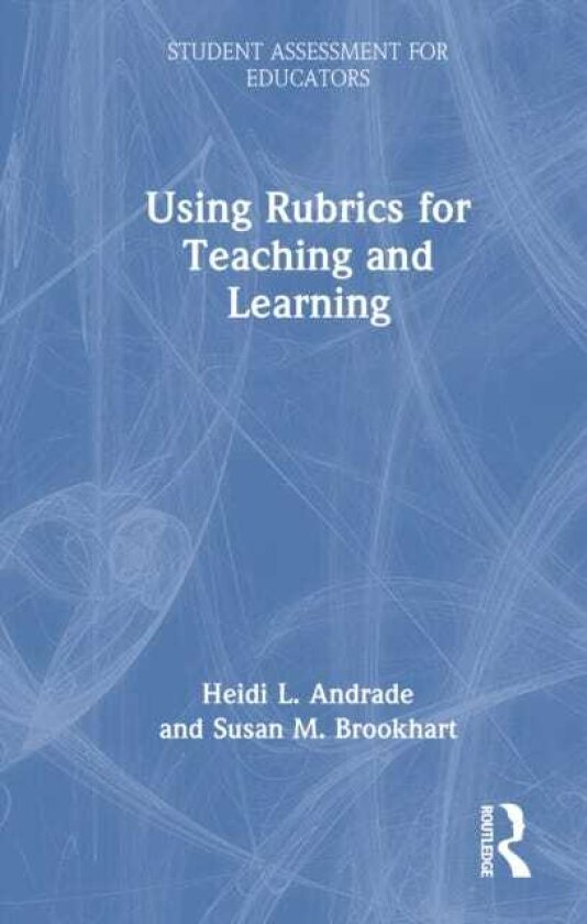 Using Rubrics for Teaching and Learning