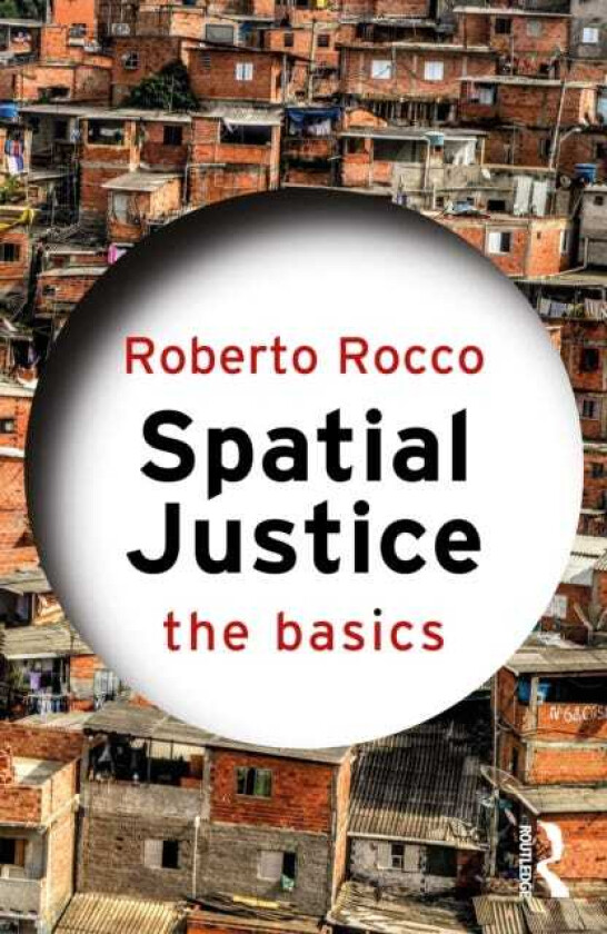 Spatial Justice The Basics