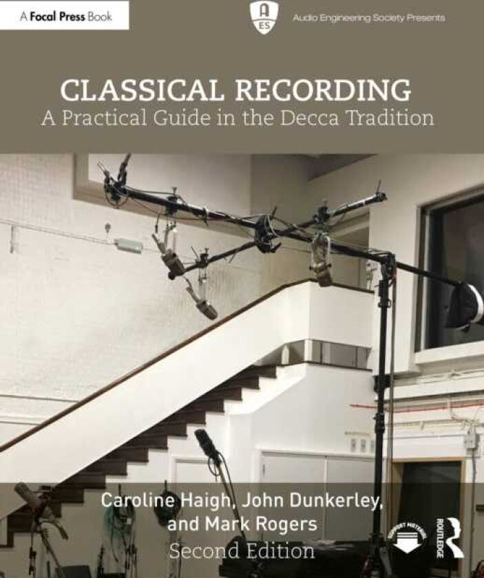 Classical Recording A Practical Guide in the Decca Tradition