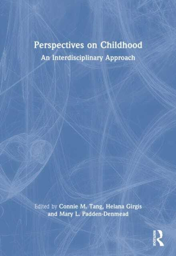 Perspectives on Childhood An Interdisciplinary Approach