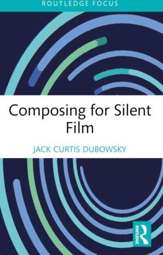 Composing for Silent Film