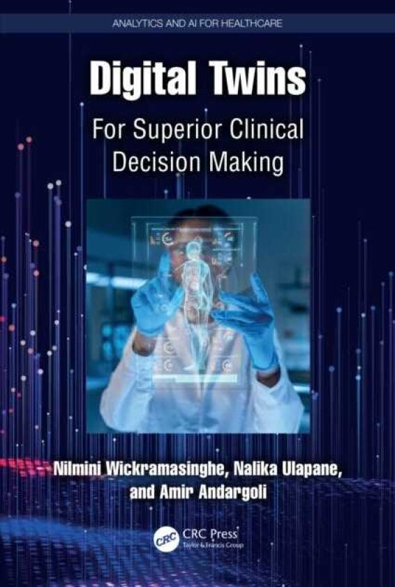 Digital Twins For Superior Clinical Decision Making