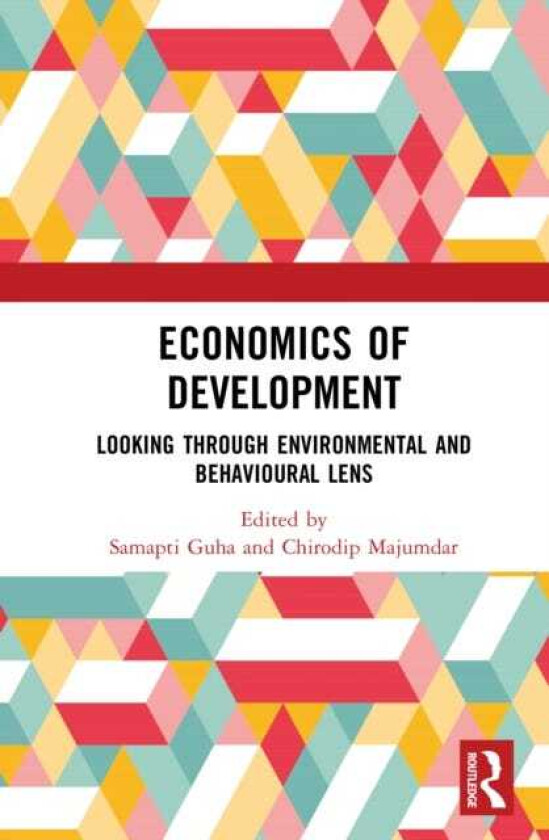 Economics of Development Looking through Environmental and Behavioural Lens
