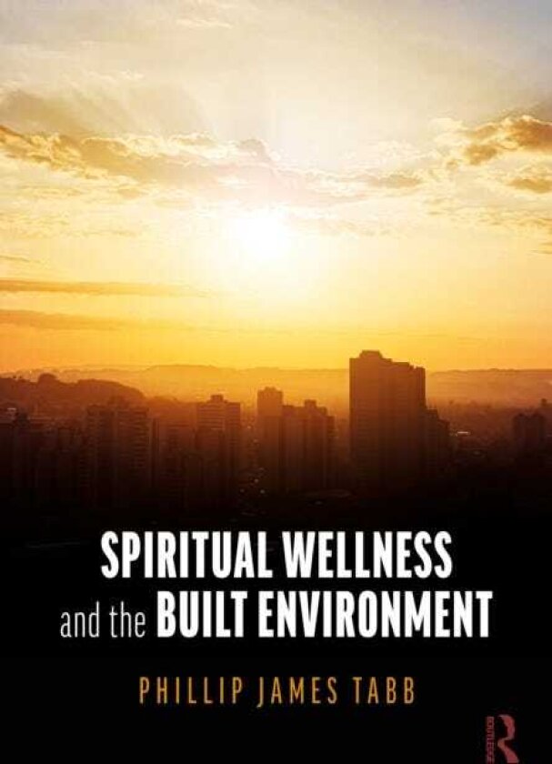 Spiritual Wellness and the Built Environment