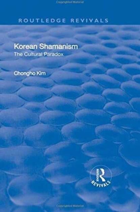 Korean Shamanism The Cultural Paradox