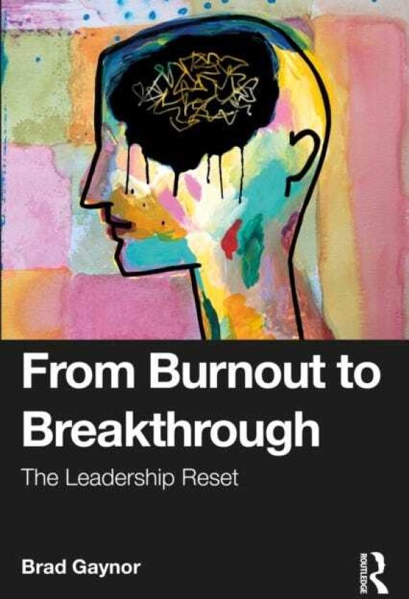 From Burnout to Breakthrough The Leadership Reset