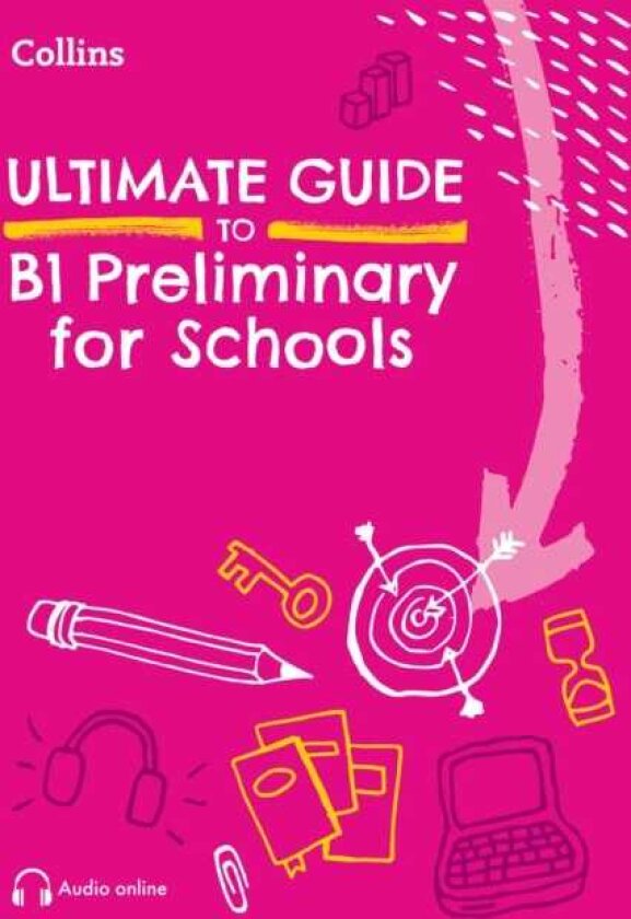 Ultimate Guide to B1 Preliminary for Schools