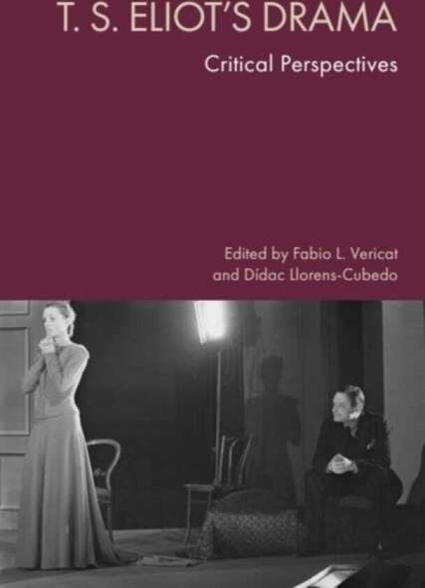 T. S. Eliot's Drama Critical Perspectives