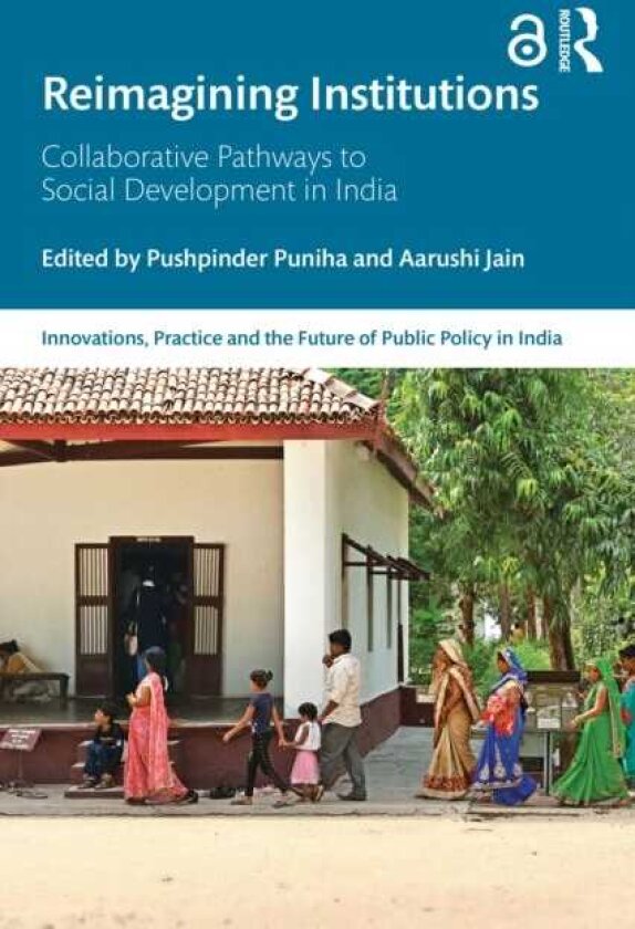 Reimagining Institutions Collaborative Pathways to Social Development in India