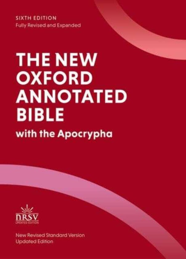 The New Oxford Annotated Bible New Revised Standard Version with the Apocrypha