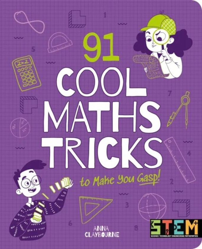 91 Cool Maths Tricks to Make You Gasp! av Anna Claybourne
