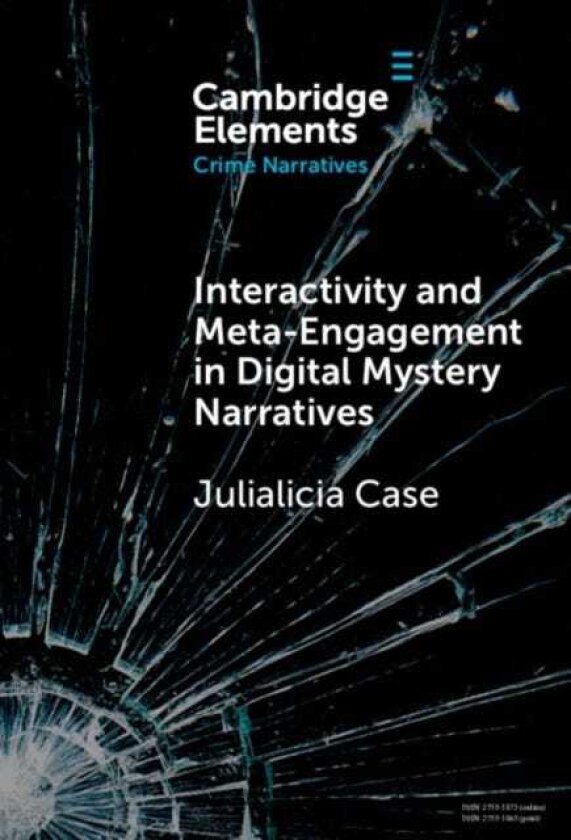 Interactivity and MetaEngagement in Digital Mystery Narratives
