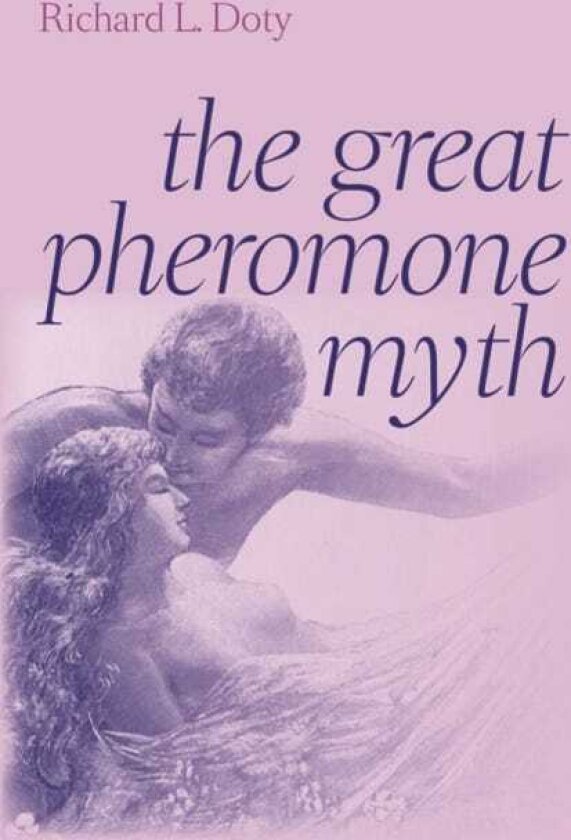 The Great Pheromone Myth