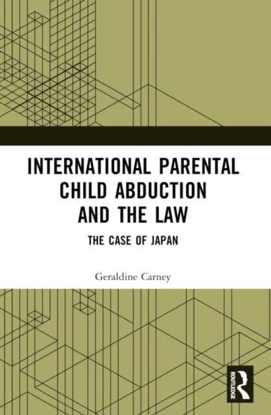 International Parental Child Abduction and the Law The Case of Japan