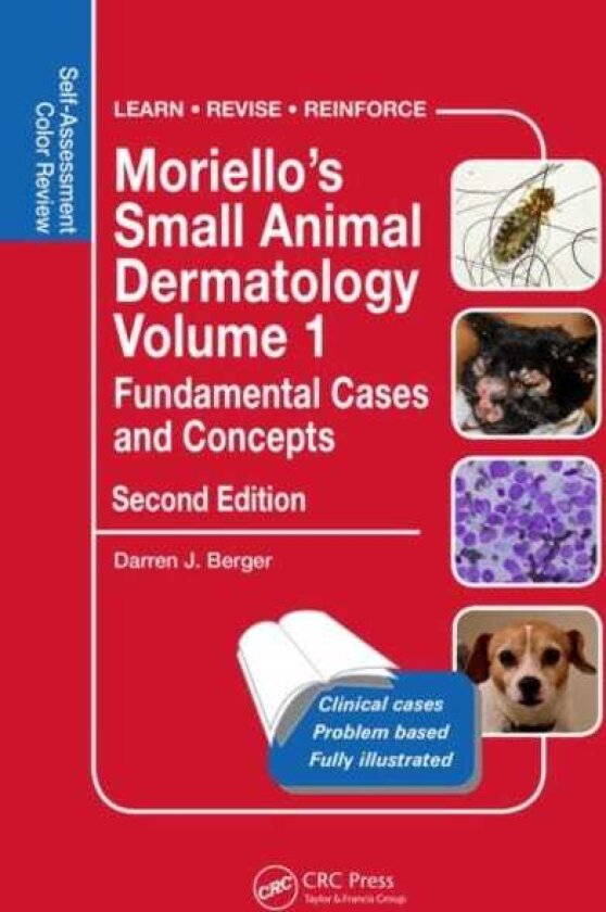 Moriello’s Small Animal Dermatology, Fundamental Cases and Concepts SelfAssessment Color Review