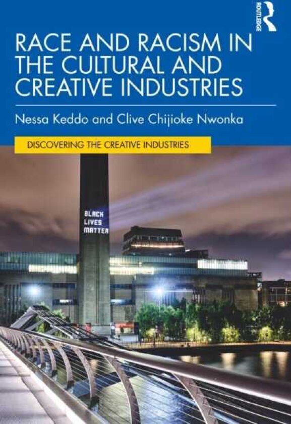 Race and Racism in the Cultural and Creative Industries