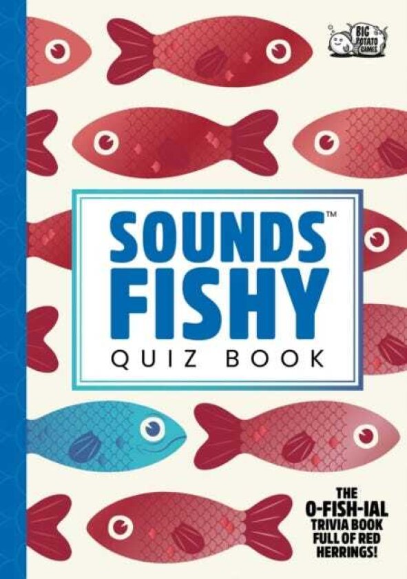 Sounds Fishy Quiz Book The OFishIal Trivia Book Full of Red Herrings!