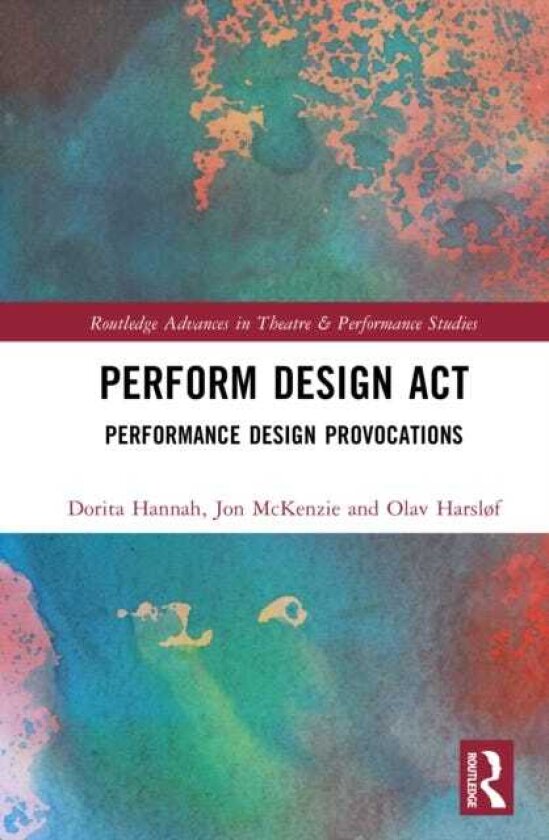 Perform Design Act Performance Design Provocations