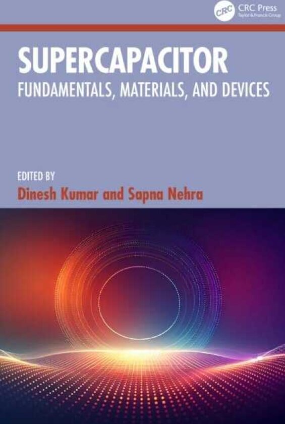 Supercapacitor Fundamentals, Materials, and Devices